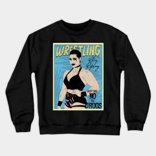 Artwork Rhea Ripley Wrestling /// Just Say No To Drugs Crewneck Sweatshirt
